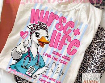 Nurse Life PNG, nurse goose png, funny nurse png, rn nurse png, er nurse png, medical humor png