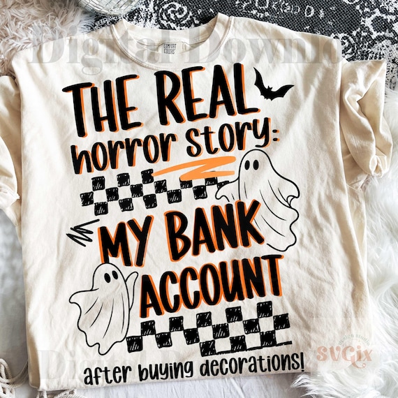 Funny Halloween PNG, Halloween Mom png, My Bank Account PNG, Halloween Decor PNG, Spooky Season png, Ghost Halloween Digital Download