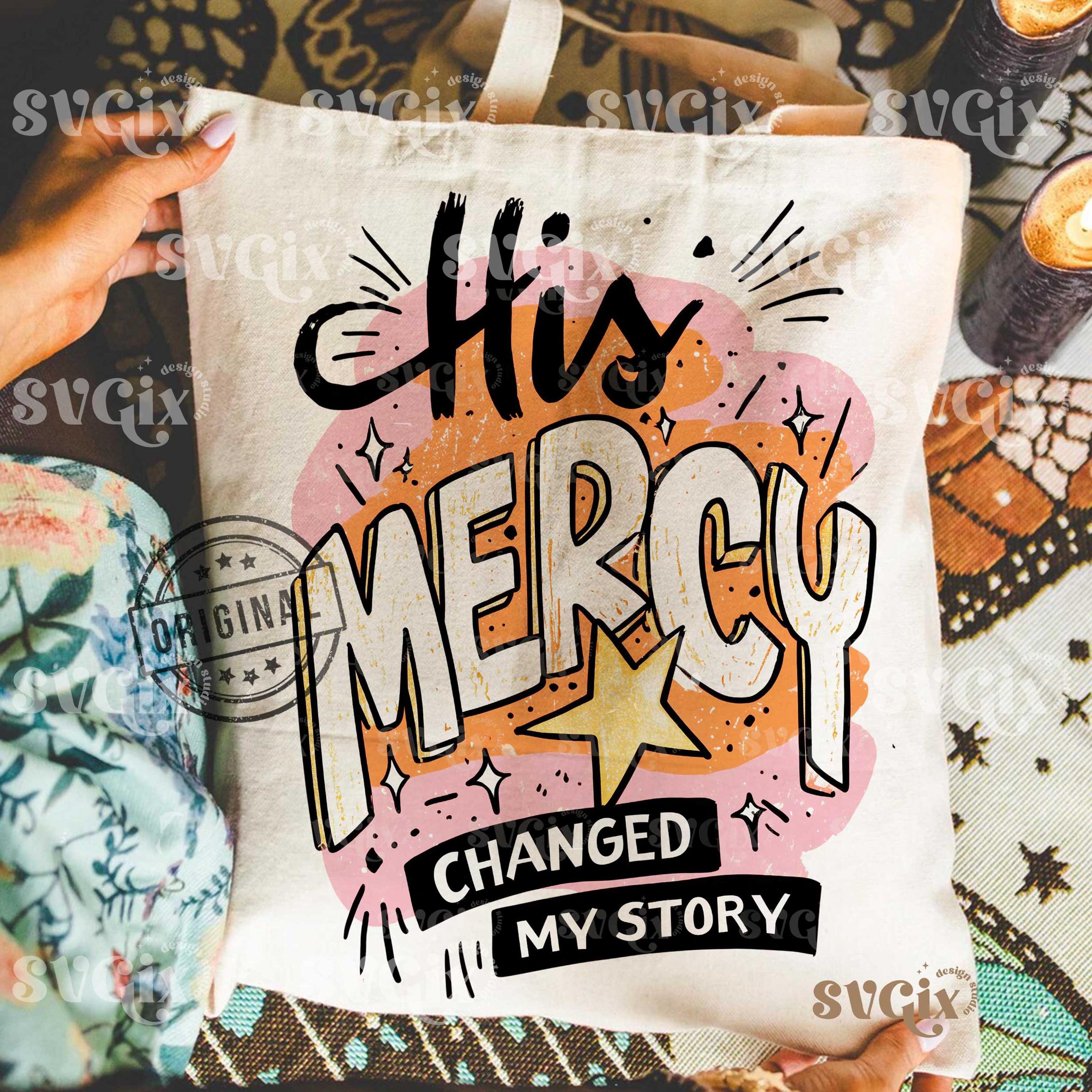 His Mercy Png, Bible Verse Png, Faith Png, Keep You Faith, His Mercy ...