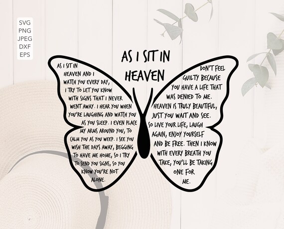As I Sit In Heaven Poem Svg Butterfly Svg In Loving Memory Etsy