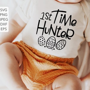 First time hunter SVG, My First Easter svg, Easter Baby boy SVG, Easter Boy SVG png Cut Files image 1