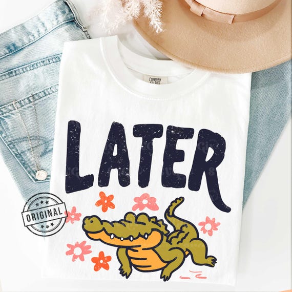 Later Alligator Png,  Later Gator Png, Funny Animal Png, See You Later Png, Sarcastic Png, Procrastinator Png,  Last Day Of SchooL PNG