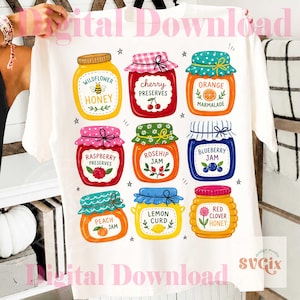 May include: White t-shirt featuring colorful illustrations of various jam jars, including honey, cherry preserves, orange marmalade, raspberry preserves, rosehip jam, and blueberry jam. The shirt has the text "Digital Download".