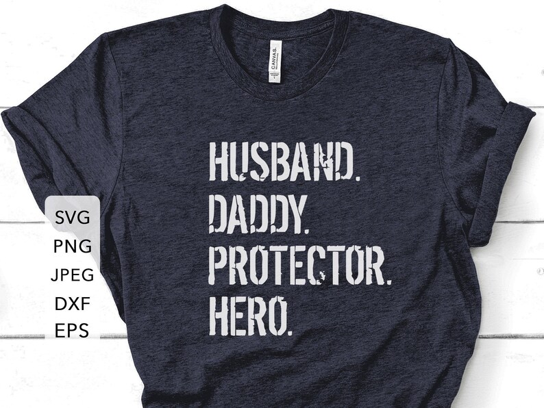 Download Husband Daddy Protector Hero SVG Fathers Day SVG Cutting ...