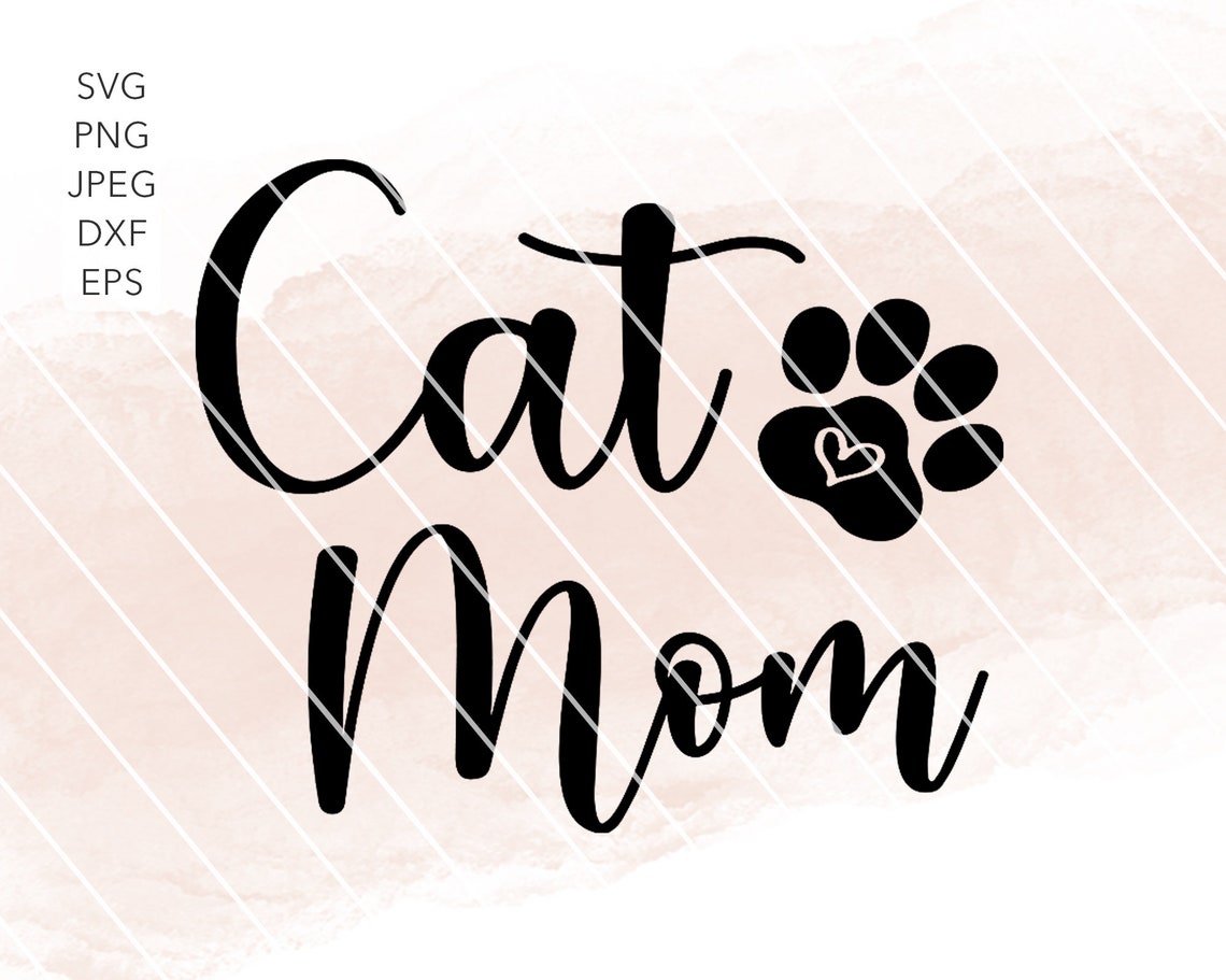 Cat Mom SVG Cutting Files for Cricut and Silhouette | Etsy