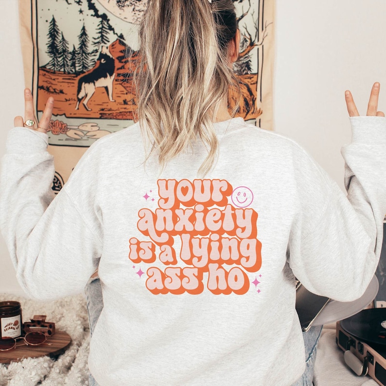Your Anxiety is a Lying Ass Ho Aesthetic PNG Your Anxiety is - Etsy