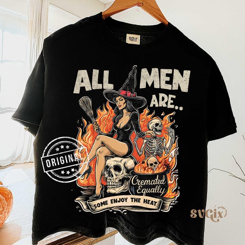 All Men Cremated png, Feminist Witch Png, Funny Spooky Png, Funny Halloween Png, Spooky Girl Png, Cremated Men Png by SVGix image 4