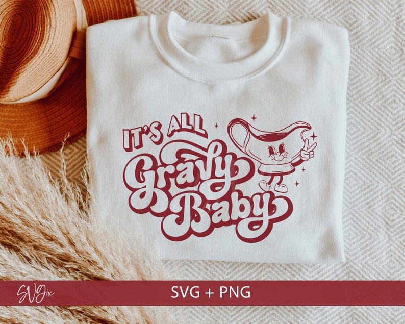 Its All Gravy Baby Retro SVG Fall Thanksgiving Retro SVG Cut Etsy