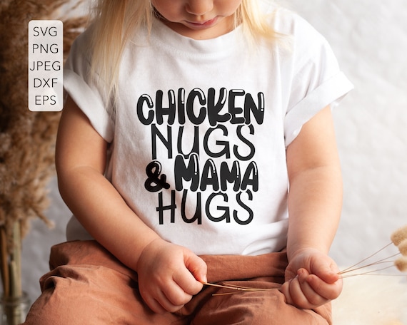 Chicken Nugs And Mama Hugs Svg Boy S Toddler Svg Little Boy Svg Boys Shirt Svg Kids Shirt Svg Funny Toddler Svg Paper Party Kids Craft Supplies Tools Colonialgolfhart Com
