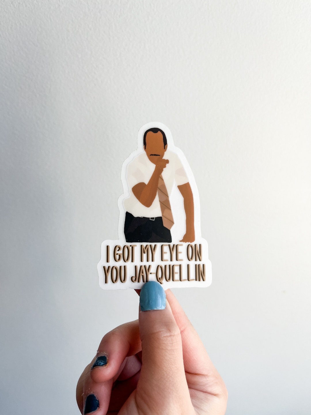 I Got My Eye on You Jayquellin Etsy