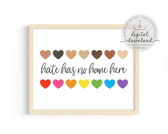 Hate Has No Home Here | Inclusion | Human Rights | Equality Print | LGBT Pride Print | Inspirational | Diversity | Digital Download