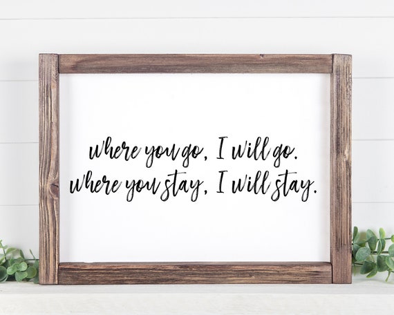 Where You Go, I Will Go. Where You Stay, I Will Stay Print | Ruth 1:16 | Bible Verse Printable Wall Art | Scripture Print | Digital Download