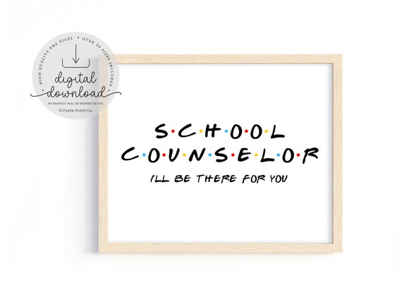 Friends TV Show "School Counselor" Print | Funny Quote | Instant Download | School Counselor Decor | Friends Printable | Quote Print