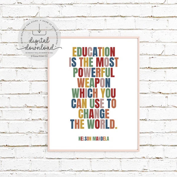 Nelson Mandela Inspirational Education Quote Digital Download, Printable Wall Art, School Posters, Classroom Wall Decor, Inspiring Quote