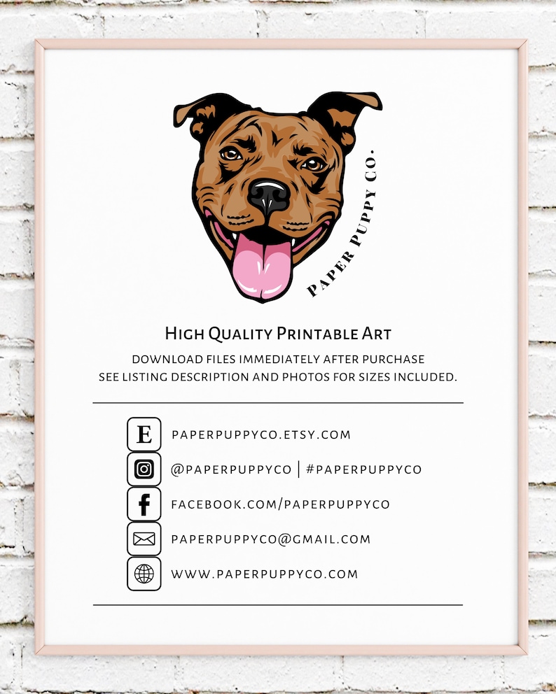 May include: A framed print featuring a brown dog illustration with a pink tongue, the text "PAPER PUPPY CO." and "HIGH QUALITY PRINTABLE ART". Includes social media links and website address.