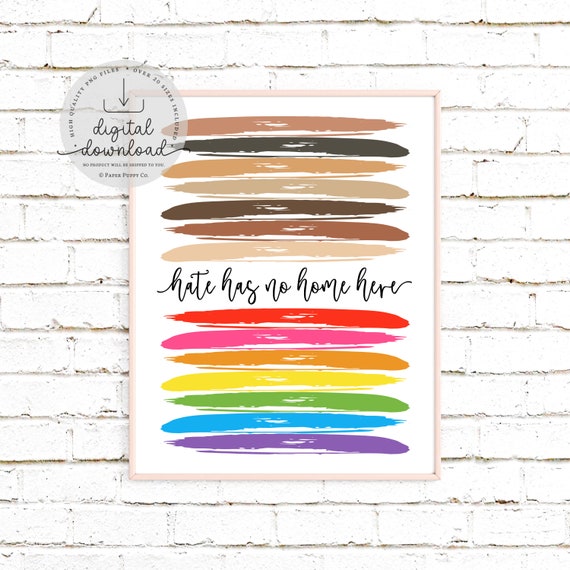 Hate Has No Home Here | Inclusion | Human Rights | Equality Print | LGBT Pride Print | Inspirational | Diversity | Digital Download