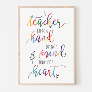 A Teacher Takes A Hand Quote Print | End Of Year Teacher Gifts | Thank You Teacher Gift | Teacher Print | Teacher Appreciation Gift