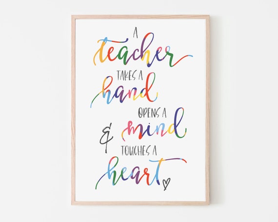 A Teacher Takes A Hand Quote Print | End Of Year Teacher Gifts | Thank You Teacher Gift | Teacher Print | Teacher Appreciation Gift