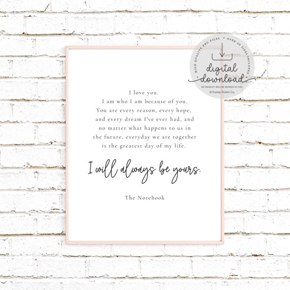 The Notebook Quote Print, Love Quotes, Romantic Gift, Above Bed Decor, Typography, Bedroom Wall Art, Anniversary Gift, Wall Decor, Wall Art
