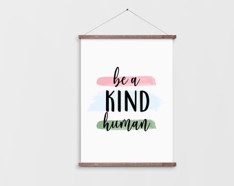 Sea una impresión humana amable / Cita inspiradora / Sea amable / Descarga digital / Arte de pared imprimible / Signo de cotización imprimible / Sea amable Impresión de póster