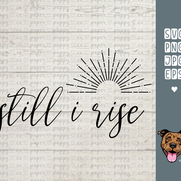 Still I Rise Svg - Etsy