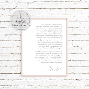 Maya Angelou I've Learned Inspirational Quote Print | Maya Angelou Quote Framed, I've Learned, Inspirational Quote Wall Art, Book Quote Sign
