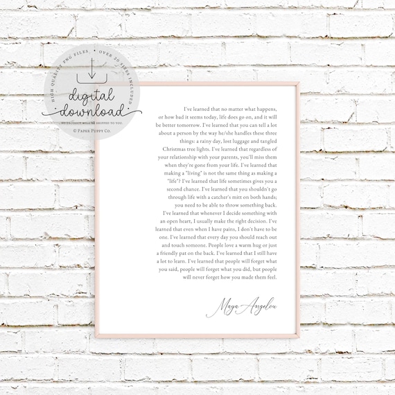 Maya Angelou I've Learned Inspirational Quote Print | Maya Angelou Quote Framed, I've Learned, Inspirational Quote Wall Art, Book Quote Sign