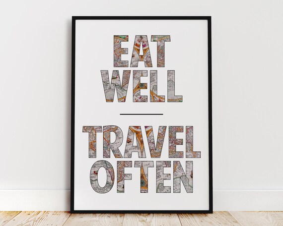 Eat Well, Travel Often | Inspirational Quote | Travel Print | Traveler Gift | Adventure Quote | Inspirational Wall Art | Travel Lover Decor