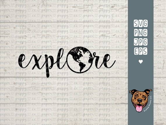 Explore | svg | png | eps | jpg | Svg Files for Cricut | Quote Clipart | Travel Quote | Adventure | Cricut Cut File | Digital Download