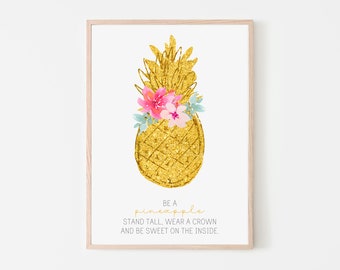 Be a Pineapple Print | Pineapple Quote | Be a Pineapple Art | Inspirational Quote Print | Wear A Crown | Stand Tall | Digital Download