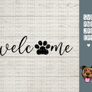 Welcome Paw Print | svg | png | eps | jpg | Svg Files for Cricut | Quote Clipart | Dog Quote | Dog Love | Cricut Cut File | Digital Download