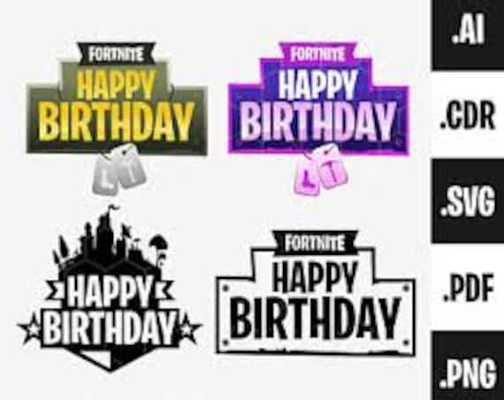  - fortnite happy birthday svg