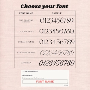 May include: A graphic showcasing font options for personalization. The image displays a table with font names and sample numbers. The text "Choose your font" is at the top. A text box at the bottom allows for font name input.