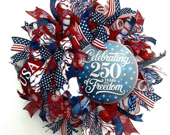 Patriotic wreath, 250th anniversary wreath, USA wreath, 250th anniversary patriotic wreath, Fourth of July wreath, July 4th wresths
