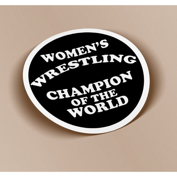 Women's Wrestling Champion of the World Sticker Hydro Flask Sticker Computer Sticker - BOGO - Buy One Get One Free of the SAME sticker