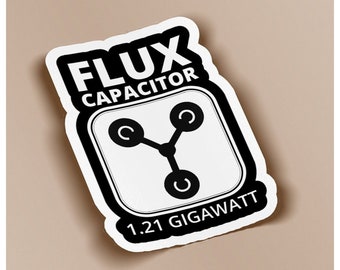 Flux Capacitor Sticker Back to the Future Sticker Hydro Flask Sticker Computer Sticker - BOGO - Buy One Get One Free of the SAME sticker
