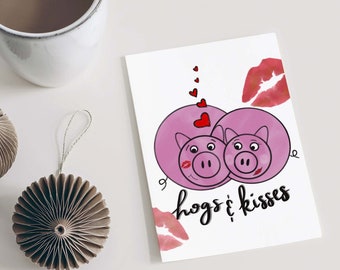 Hogs & Kisses; Valentines Day Card; Anniversary Card; Love Greeting Cards