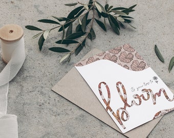 It's Your Time to Bloom Card; Birthday Card; Accomplishment Card; Flower Art; Flower Card; Summer Greeting Card