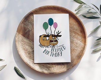 Sloth Happy Belated Birthday Card, Greeting Card (4x6 inches)