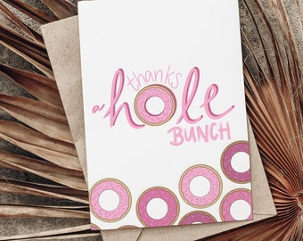 Thanks a "Hole" Bunch Card; Donut Thank You Card; Thank You Card