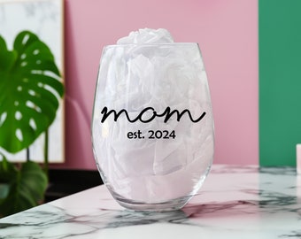 Mom Est 2024 Wine Glass - Gift for New Mom - Small Gift for Mom to Be - Gift for Her - Custom Wine Glass Mother's Day