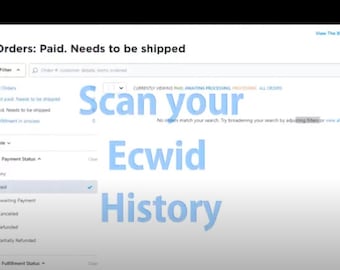 Ecwid API Scan +Order History - V1.1