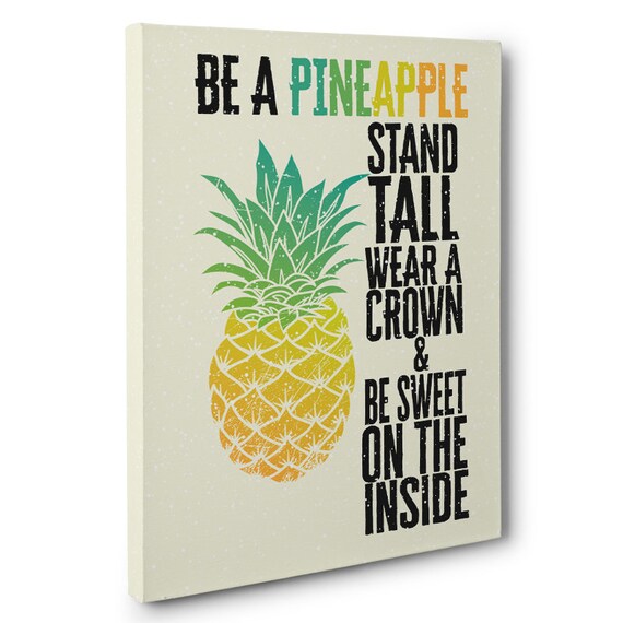 Be A Pineapple Canvas Wall Art Etsy