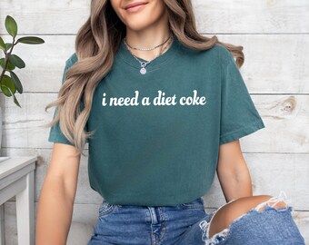 Ich brauche eine Diät-Cola | Komfortfarben | Cola-Shirt | Cola | Komfort-T-Shirts | Retro-Diät-Cola-Shirt