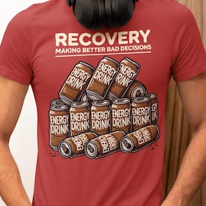 Funny Recovery Energy Drink T-Shirt | AA NA Gift