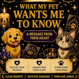May include: A digital graphic titled MoonFoxOracle What My Pet Wants Me To Know featuring a golden puppy and a tabby cat with purple collars. The design includes a candle, crystals, tarot cards, and text about receiving messages and intuitive guidance.