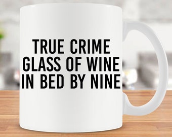 Tazza True Crime Gift Crime Junkie True Crime, regalo per amanti del caffè, regalo per appassionati di true crime, regalo horror per introversi, tazza in ceramica con vino e crimine - SA1371