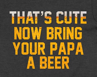 Beer Lover Gift For Grandpa Shirt Papa T Shirt Papa Gift For First Fathers Day Beer Drinker Grandfather TShirt Bring Grandpa A Beer - SA1263
