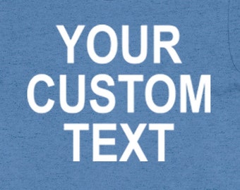 Kundenspezifisches Druck-Hemd Kundenspezifisches T-Shirt Personalisiertes Geschenk Benutzerdefinierter Text Kundengerechtes T-Shirt Ihr Text hier Benutzerdefinierte Kleidung Personalisierbare T-Shirts
