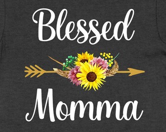 Momma Shirt Mommy T Shirt Mothers Day Gift For Mom TShirt New Mom Present Mom Birthday Motherhood Mom Life Blessed Momma Tee - SA1487